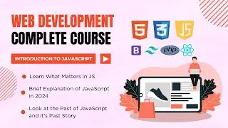 JavaScript Crash Course: JavaScript Introduction | World's most premium Development Course
