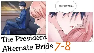 The President Alternate Bride (7-8)