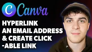 How to Hyperlink an Email Address and Create a Clickable Link in Canva (Full 2025 Guide)