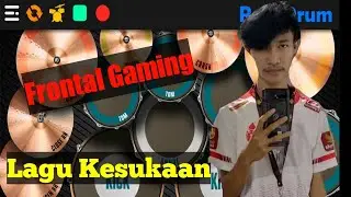 Lagu kesukaan frontal gaming ||REAL DRUM|| KEREN😎