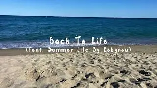 Robynou - Back To Life (feat. Summer Life By Robynou)