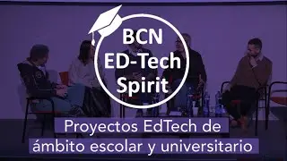 Proyectos EdTech de ámbito universitario y escolar - EdTech Spirit