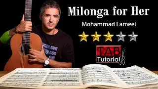 Milonga for Her by Mohammad Lameei | Classical Guitar Tutorial + Sheet & Tab