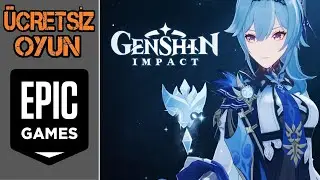 EPIC GAMES ÜCRETSİZ OYUN DUYURUSU ! [GENSHIN IMPACT] TÜRKÇE ANLATIM (BÖLÜM 1)