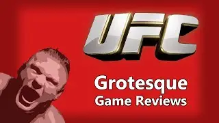 Grotesque Game Reviews: UFC