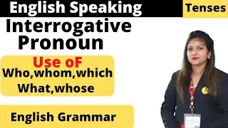 What is Interrogative Pronoun and Examples? |Interrogative Pronoun Definition