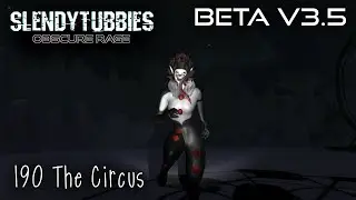 Slendytubbies: Obscured Rage Closed Beta V3.5 - The Circus |190|