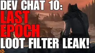 Last Epoch Developer Chat Round 10! Advanced Loot Filter! New Inventory Menu! Live Stream Breakdown!