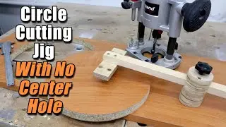 Simple Circle Cutting Jig With No Need For Center Hole