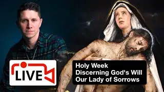 Our Lady of Sorrows and Discernment of Spirits