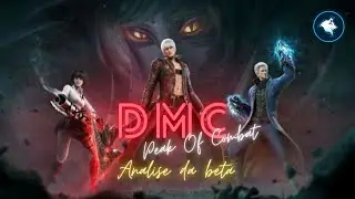 AdamantinaGamer - Opinião sincera do Devil May Cry Peak of Combat Open Beta!