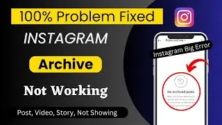 Fix Instagram Archive Not Showing | Instagram Archive not Working Problem 2023 | Archive Problem