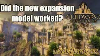 Guild Wars 2 Did SoTO Expansion Model Work?