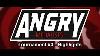 TPG - AngryMedalists Tournament #3 Highlights