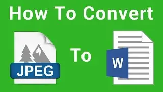 How To Convert Image To Text Using Google Docs (JPEG to DOCX)? 