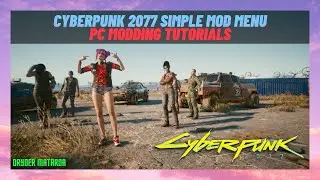 2023 PC Mod Tutorial: How To Install Cyberpunk 2077 Mods For The 1st Time Manually (Simple Mod Menu)