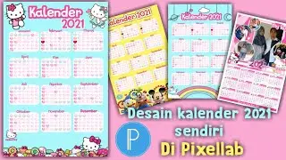 CARA MEMBUAT KALENDER DENGAN MENGGUNAKAN APLIKASI PIXELLAB | PART II