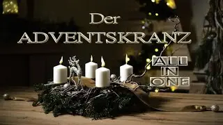 DER ADVENTSKRANZ DIY | einfach & schnell gemacht - natürlich, wandlungsfähig , üppig oder schlicht