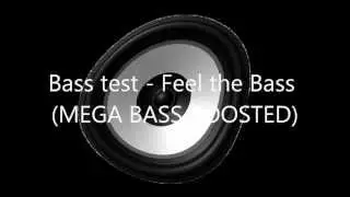 Bass test - Feel the Bass (MEGA BASS BOOSTED) HD
