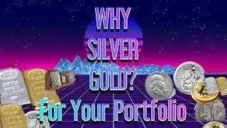 Why Gold & Silver are Imortant  Parts of your Portfolio - Hedge, Financial Insurance, Investment
