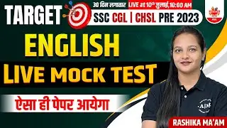 Target SSC Pre 2023 | English Mock Test By Rashika Ma'am | 30 Days Practice Series! SSC CGL Pre