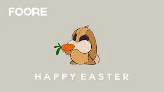 Happy Easter | Animation | FOORE