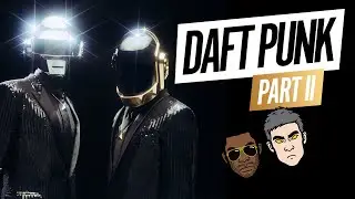 The Daft Punk Story (Part II): Random Access Memories  |  The Bedroom Super Producer Podcast