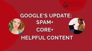 Google's Core/Helpful Update + Spam Update: Have You Been Impacted | Smarty LIVE! #08
