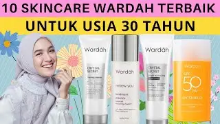 10 Skincare Wardah Yang Bagus untuk Usia 30 Tahun ke Atas, Anti aging Terbaik 2022