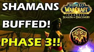 Shamans BUFFED In Phase 3!⚡ | New Runes, Talents, Gear |  Season of Discovery