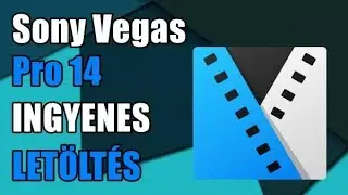 Sony Vegas Pro 14 | LETÖLTÉS INGYEN - TELEPÍTÉS | 100% hogy működik!