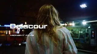 DELACOUR // Midnight Club