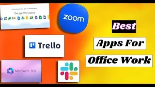 Essential Apps for Office Work in August  2024 : Boost Your Productivity