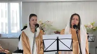 ТИХИМ ВОСКРЕСНЫМ ДНЁМ [Мендельсон] / дуэт сестёр / Пасхальное песнопение