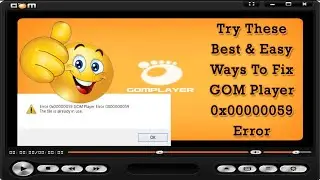 How to Fix GOM Player Error 0X00000059? | How-To Guide | Rescue Digital Media
