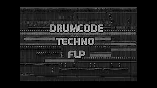 [DRUMCODE][TECHNO] FLSTUDIO(FULL FLP #45)