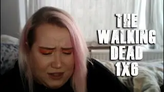 The Walking Dead 1x6 