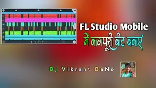 fl Studio Mobile me Nagpuri Beat Banayen//Fl mixing //Nagpuri Beat Making