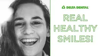 Real Healthy Smiles with Delta Dental