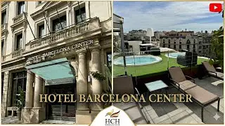 Hotel Barcelona Center Tour