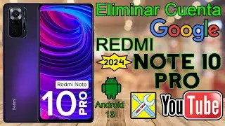 Redmi Note 10 Pro (2024), ELIMINAR CUENTA GOOGLE, ANDROID 13, MIUI 14
