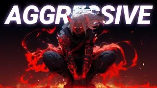 Songs to feel like a BADASS DEMON 🔥