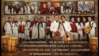 Los Visconti Los 4 de Cordoba Los del Suquia Los Manseros Los Chalchaleros Los Fronterizos Tucu Tucu