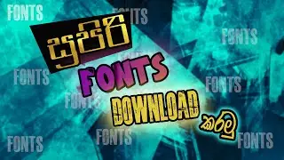 How to Download Beautiful fonts free sinhala