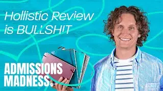 Holistic Review is Bullshit.