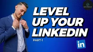 How to use LinkedIn: Part 1