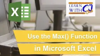 How to use the Maximum Function in Excel (Max() Function)