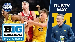 New Michigan Coach Dusty May imagines playing significant basketball games late in the season