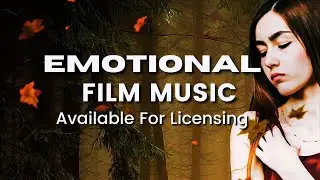 Beautiful and Emotional Film Music (Part 1) - Daryl Bennett - NOW available for licensing