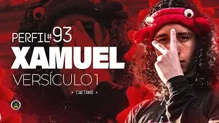 Perfil #93 - Xamuel - Versículo 1 (Prod. Caetano)